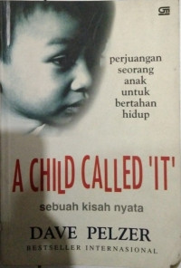Image of A Child Called 'it' - Perjuangan Seorang Anak untuk Bertahan Hidup
