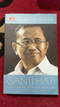 Image of Ganti Hati (Tantangan Menjadi Menteri)