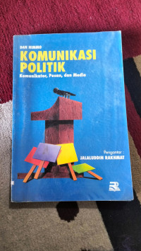 Image of Komunikasi Politik (Komunikator, Pesan, Dan Media)