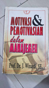 Image of Motivasi & Pemotivasian Dalam Manajemen