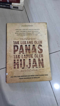 Image of Tak Lekang Oleh Panas Tak Laku Oleh Hujan